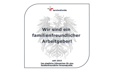 We are a family-friendly employer since 2015, official quality seal.